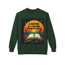 Load image into Gallery viewer, A Rhyme Is a Terrible Thing to Waste Crewneck Sweatshirt | Softstyle Fleece Pullover | Gift for Poets, Writers, Creative Minds, [...]
