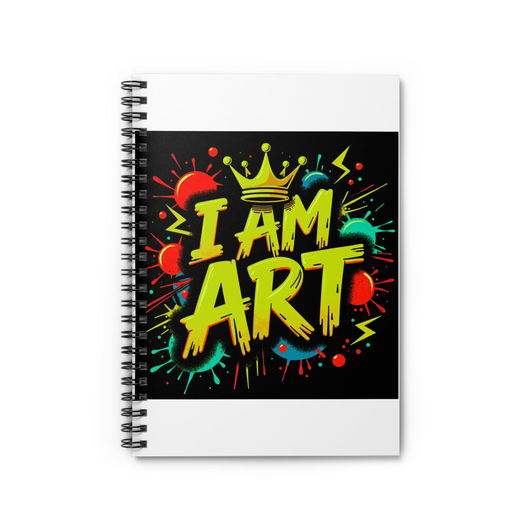 Vibrant Art Spiral Notebook - I AM ART, Creative Journal, School Supplies, Gift for Artists, Colorful Stationery