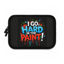 Load image into Gallery viewer, Vibrant Laptop Sleeve with &#39;I Go, Hard in the Paint!&#39; Design, Perfect for Students, Artists, Creatives, Birthday Gift, Back to School
