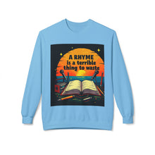 Load image into Gallery viewer, A Rhyme Is a Terrible Thing to Waste Crewneck Sweatshirt | Softstyle Fleece Pullover | Gift for Poets, Writers, Creative Minds, [...]
